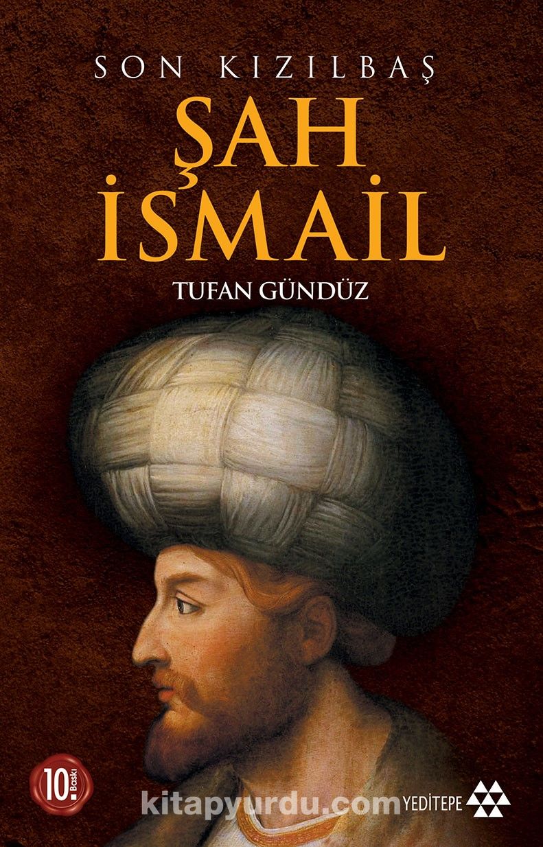 Son Kızılbaş Şah İsmail