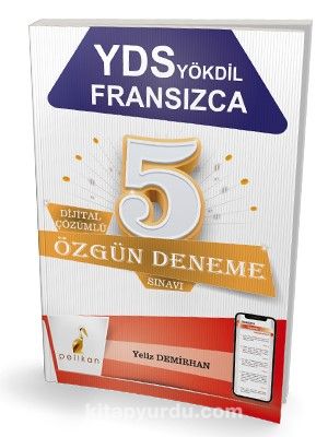 YDS YÖKDİL Fransızca Dijital Çözümlü 5 Özgün Deneme Sınavı