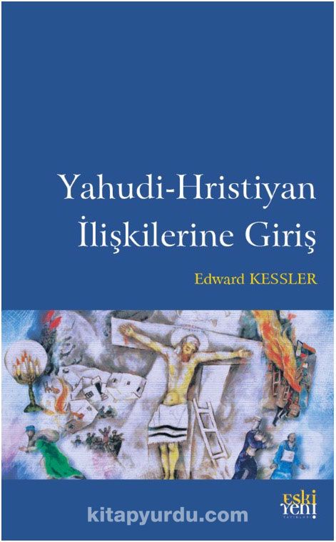 Yahudi Hristiyan İlişkilerine Giriş