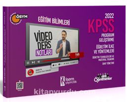 2022 KPSS Eğitim Bilimleri Program Geliştirme - Öğretim İlke ve Yöntemleri Video Ders Notu