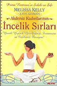 Akdeniz Kadınlarının İncelik Sırları