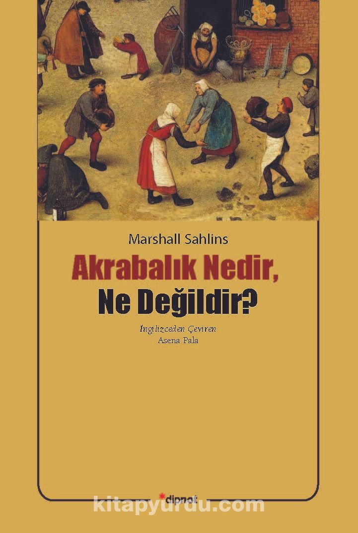 Akrabalık Nedir, Ne Değildir?