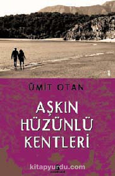 Aşkın Hüzünlü Kentleri