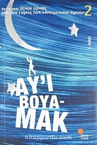 Ay'ı Boyamak 2.Kitap