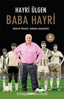 Baba Hayri & Gollerin Efendisi, Futbolun Efendisi