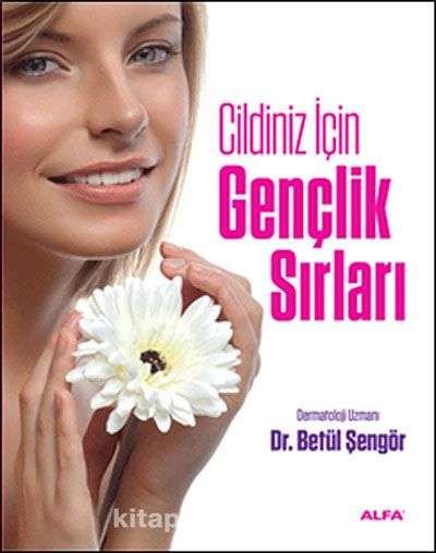 Cildiniz İçin Gençlik Sırları