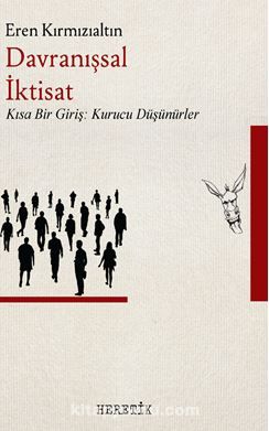 Davranışsal İktisat / Kısa Bir Giriş : Kurucu Düşünürler