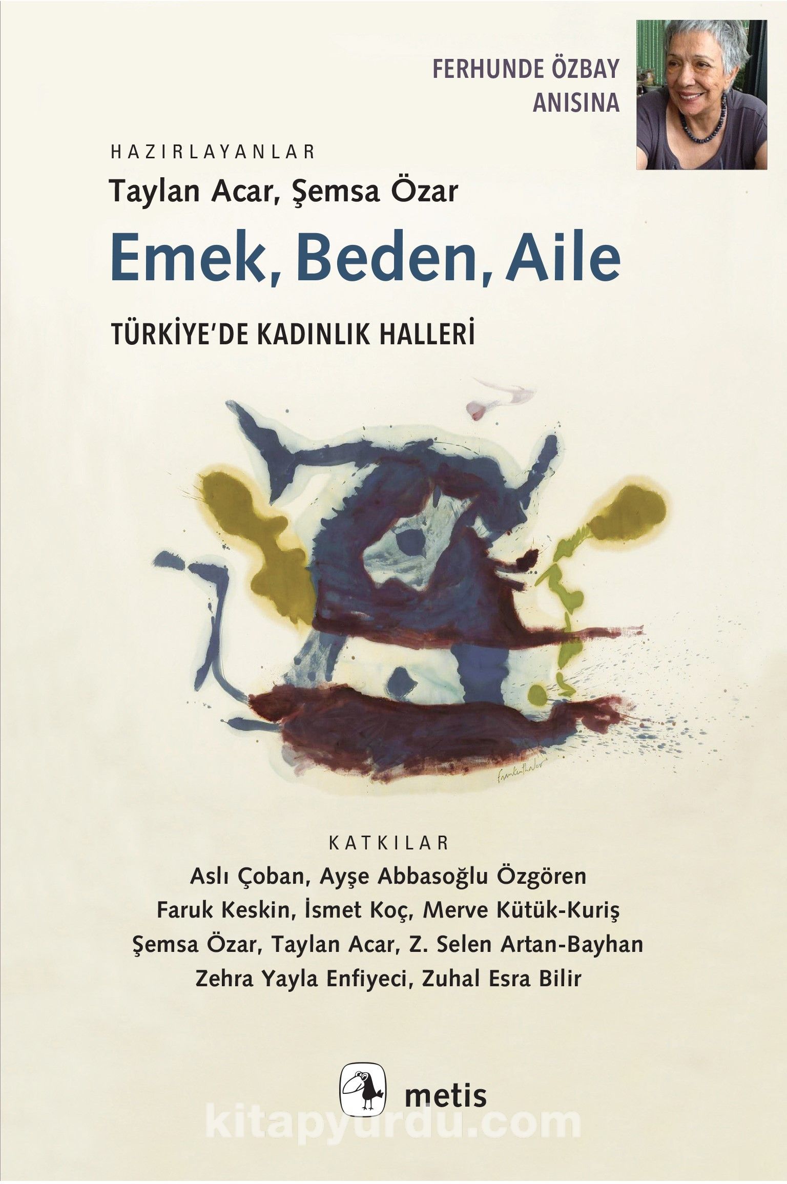 Emek, Beden, Aile & Türkiye’de Kadınlık Halleri