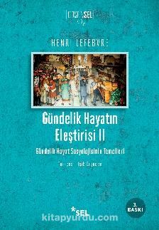 Gündelik Hayatın Eleştirisi II & Gündelik Hayat Sosyolojisinin Temelleri