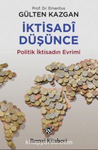 İktisadî Düşünce & Politik İktisadın Evrimi