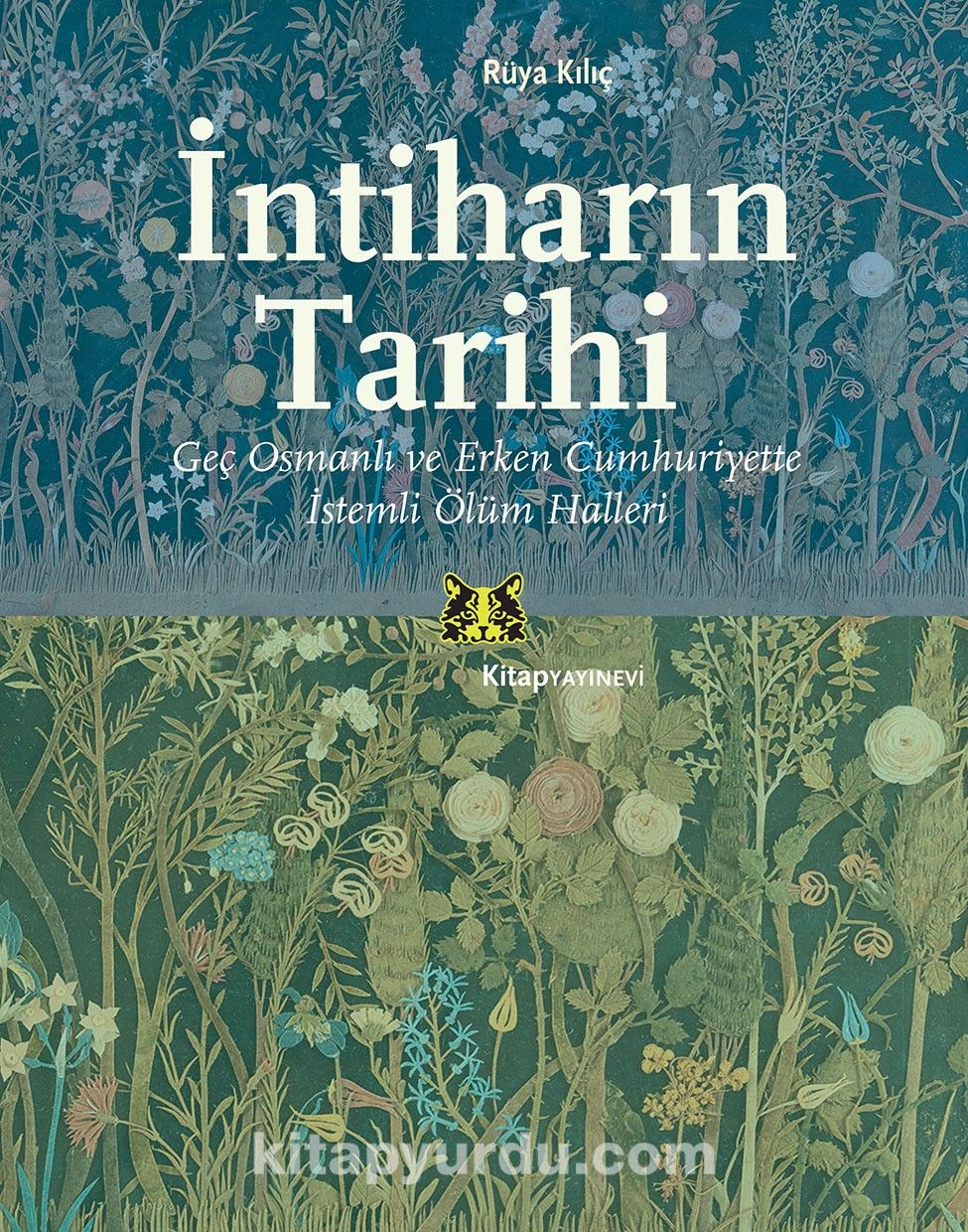 İntiharın Tarihi & Geç Osmanlı ve Erken Cumhuriyette İstemli Ölüm Halleri