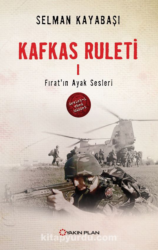 Kafkas Ruleti 1 / Fırat'ın Ayak Sesleri