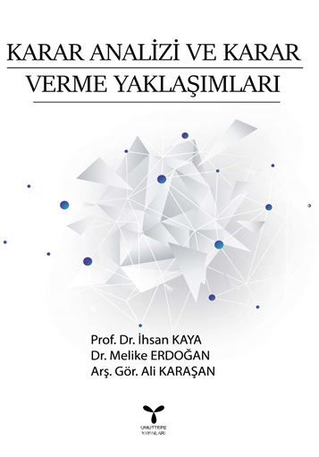 Karar Analizi Ve  Karar Verme Yaklaşımları