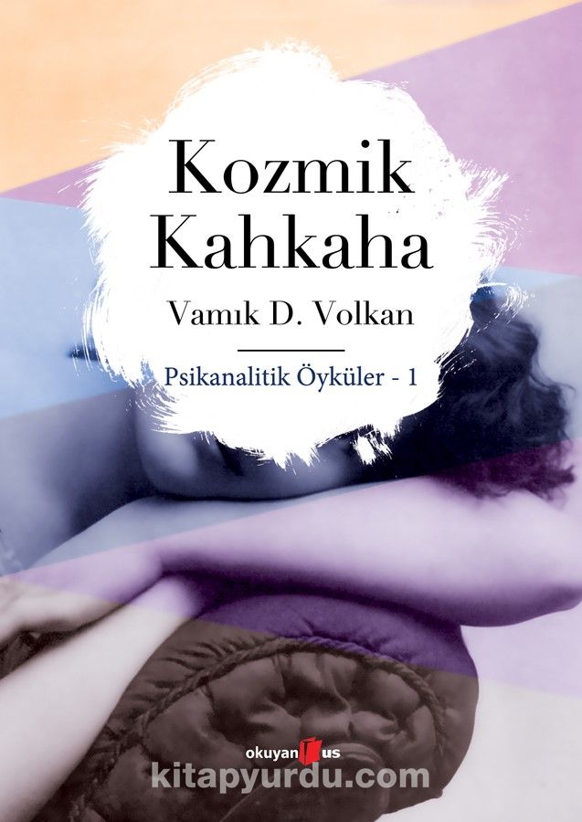 Kozmik Kahkaha/Psikanalitik Öyküler 1