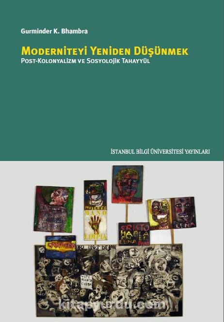 Moderniteyi Yeniden Düşünmek & Post-Kolonyalizm Ve Sosyolojik Tahayyül