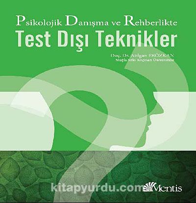 Psikolojik Danışma ve Rehberlikte Test Dışı Teknikler