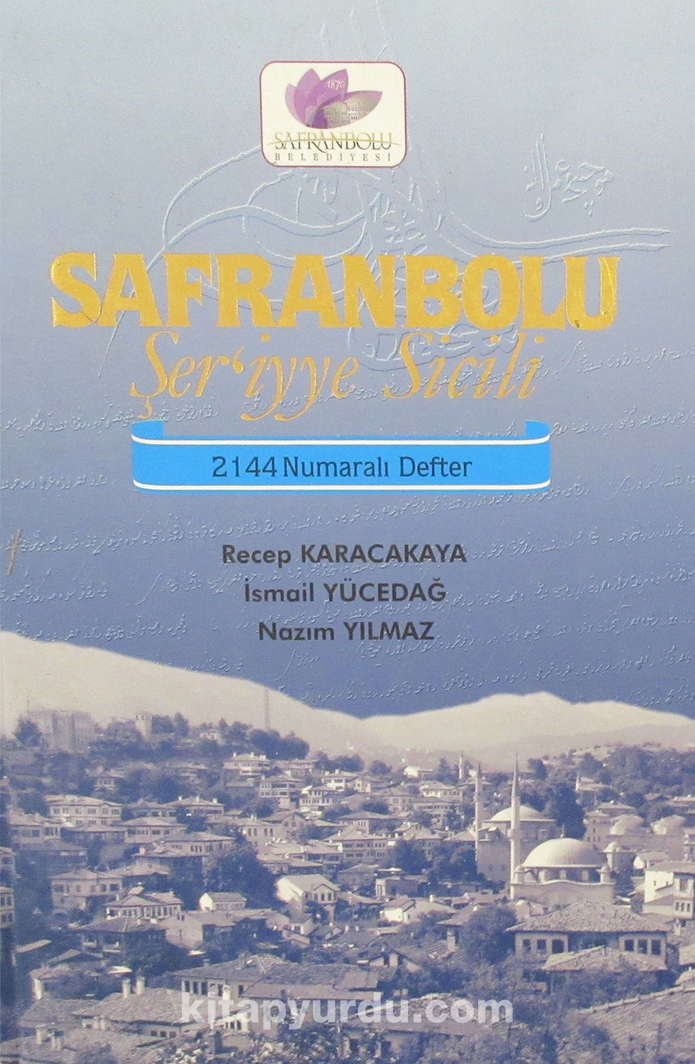 Safranbolu Şer'iyye Sicili 2144 Numaralı Defter