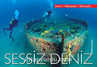 Sessiz Deniz / Saros - Gökçeada - Bozcada