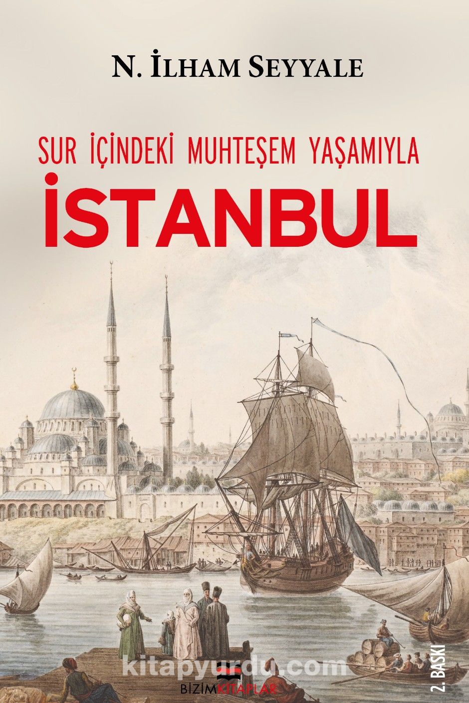 Sur İçindeki Muhteşem Yaşamıyla İstanbul