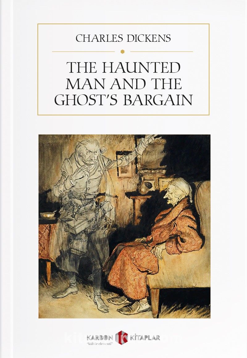 The Haunted Man and the Ghost’s Bargain