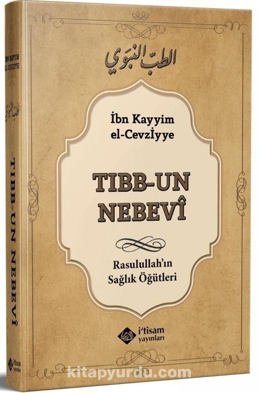 Tıbbun Nebevi & Rasulullah'ın Sağlık Öğütleri