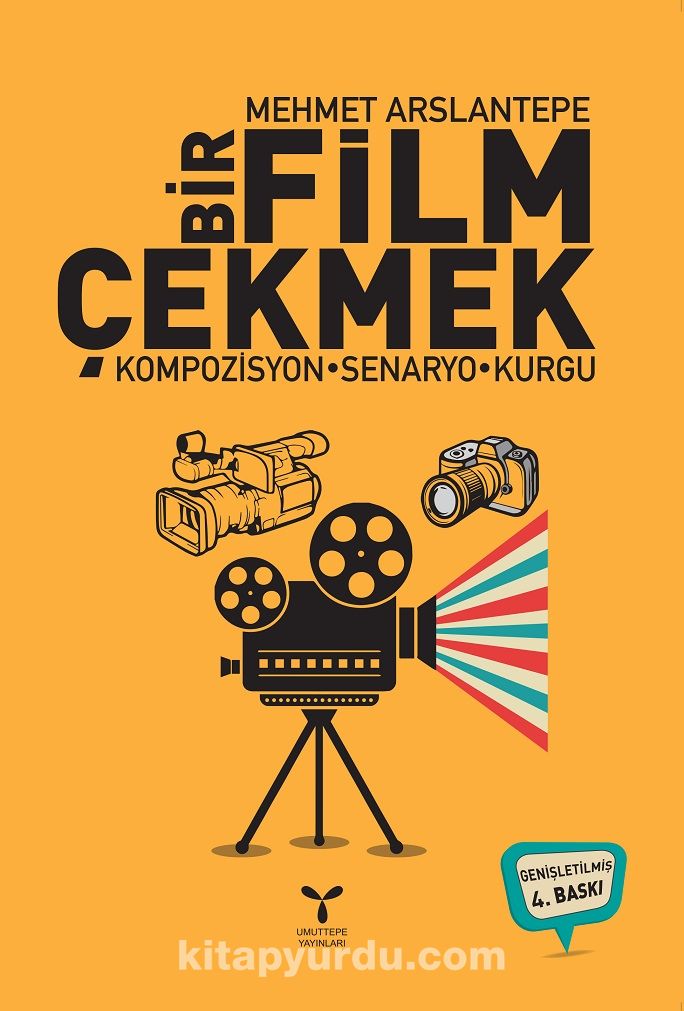 Bir Film Çekmek & Kompozisyon - Senaryo - Kurgu