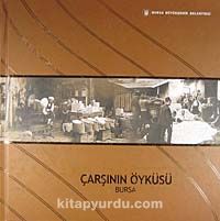 Çarşının Öyküsü Bursa (20-F-27)