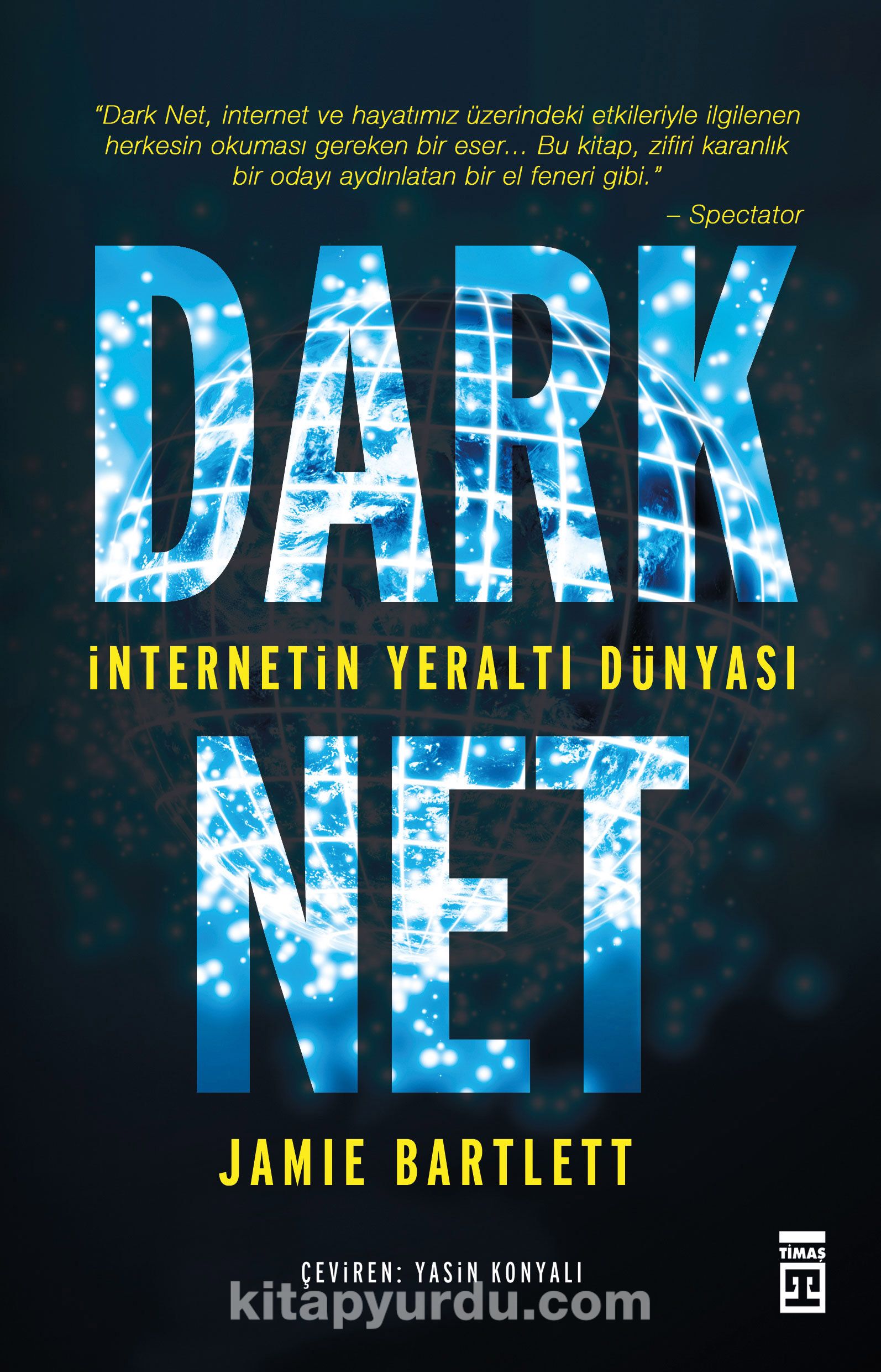 Dark Net & İnternetin Yeraltı Dünyası