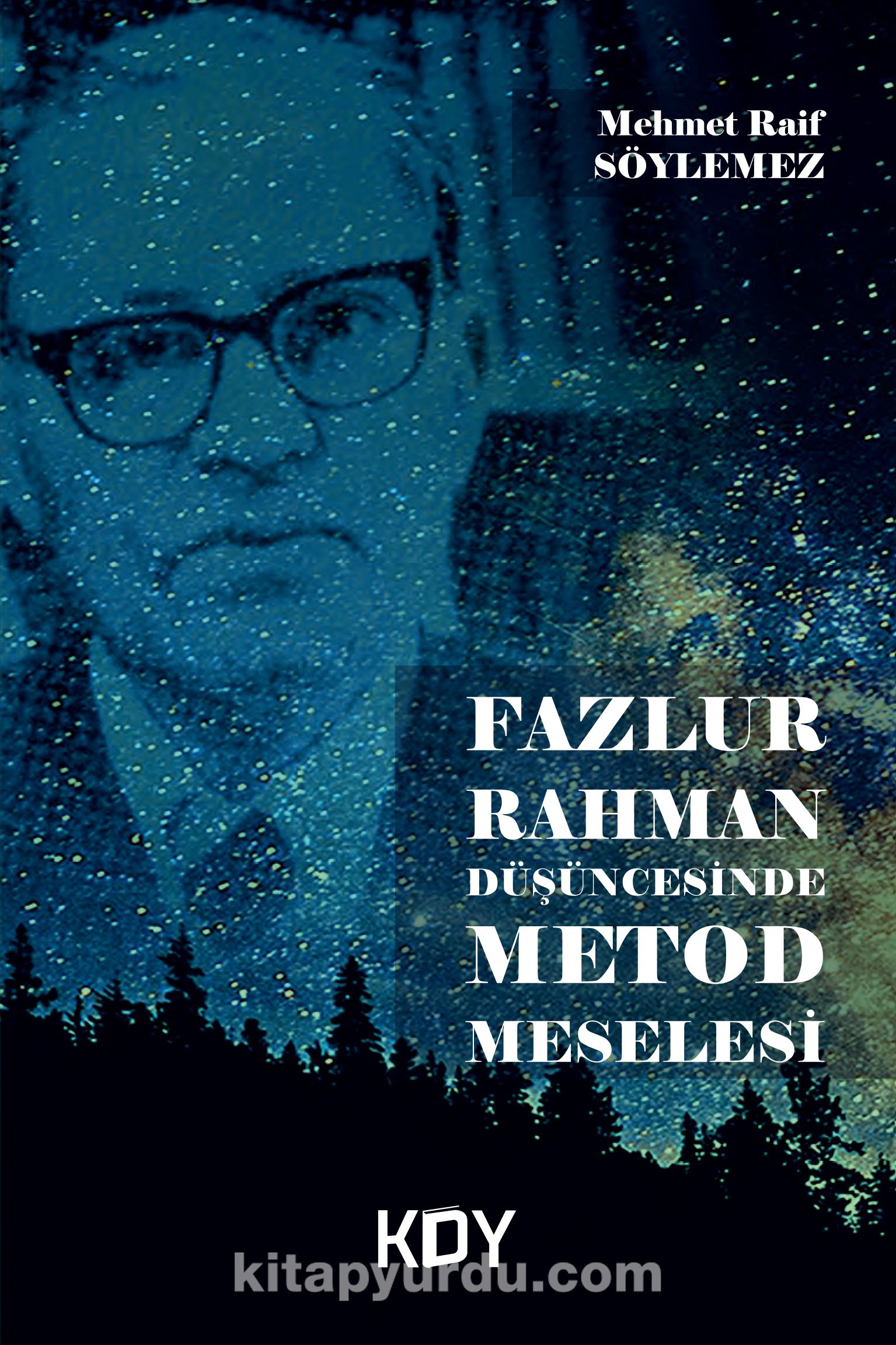 Fazlur Rahman Düşüncesinde Metod Meselesi