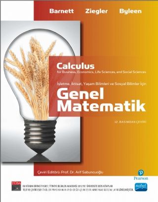 Genel Matematik & İşletme, İktisat, Yaşam ve Sosyal Bilimler İçin / Calculus for Business, Economics, Life Sciences And Social Sciences
