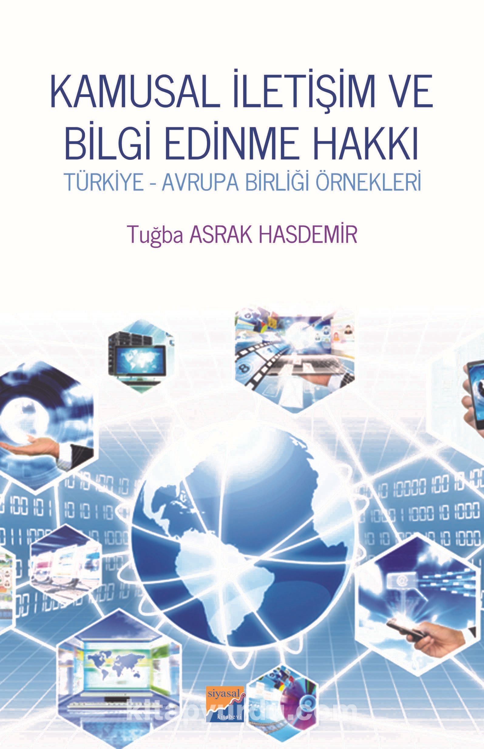 Kamusal İletişim ve Bilgi Edinme Hakkı Türkiye & Avrupa Birliği Örnekleri