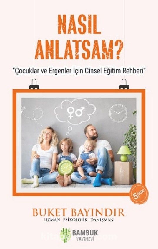 Nasıl Anlatsam? & Çocuklar ve Ergenler İçin Cinsel Eğitim Rehberi