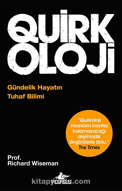 Quirkoloji & Gündelik Hayatın Tuhaf Bilimi