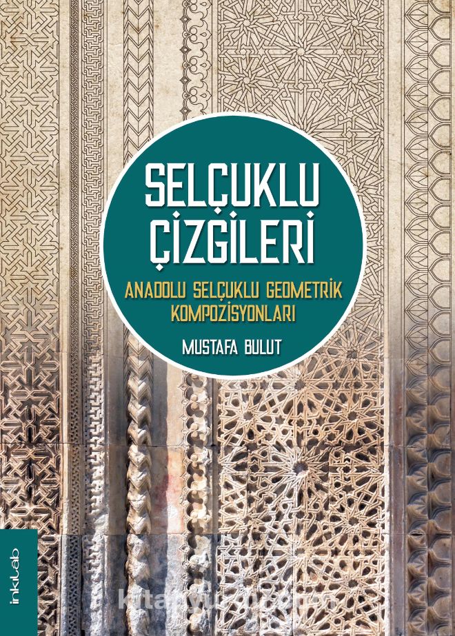 Selçuklu Çizgileri & Anadolu Selçuklu Geometrik Kompozisyonları