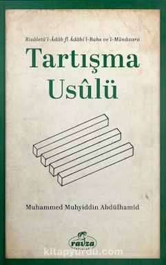 Tartışma Usulü & Risaletü'l- Adabi'l Bahs ve'l-Münazara