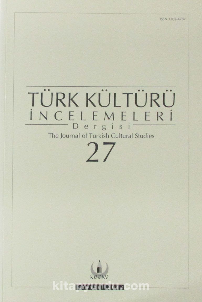 Türk Kültürü İncelemeleri Dergisi 27 / 2012 Güz/Autumn