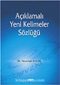 Açıklamalı Yeni Kelimeler Sözlüğü