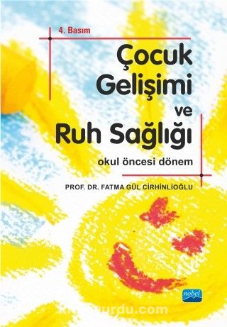 Çocuk Gelişimi ve Ruh Sağlığı (Okulöncesi Dönem)