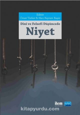 Dini ve Felsefi Düşüncede Niyet Kavramı