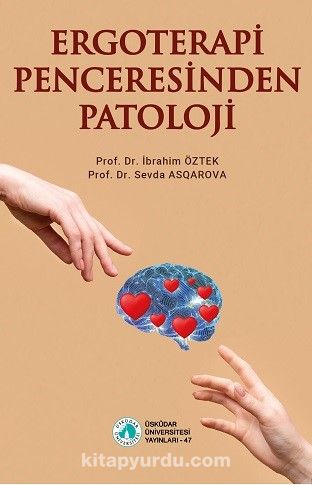 Ergoterapi Penceresinden Patoloji