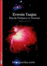 Evrenin Yazgısı & Büyük Patlama ve Sonrası