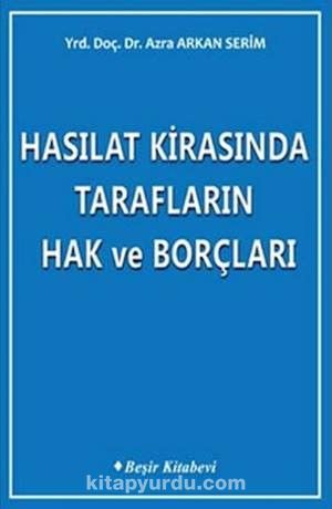 Hasılat Kirasında Tarafların Hak ve Borçları