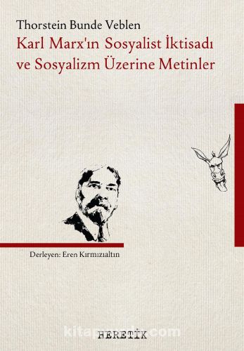 Karl Marx'ın Sosyalist İktisadı ve Sosyalizm Üzerine Metinler