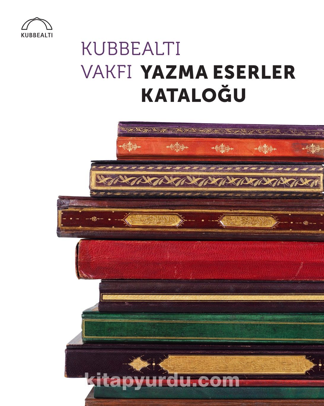 Kubbealtı Vakfı Yazma Eserler Kataloğu