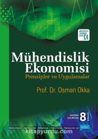 Mühendislik Ekonomisi Prensipler ve Uygulamalar