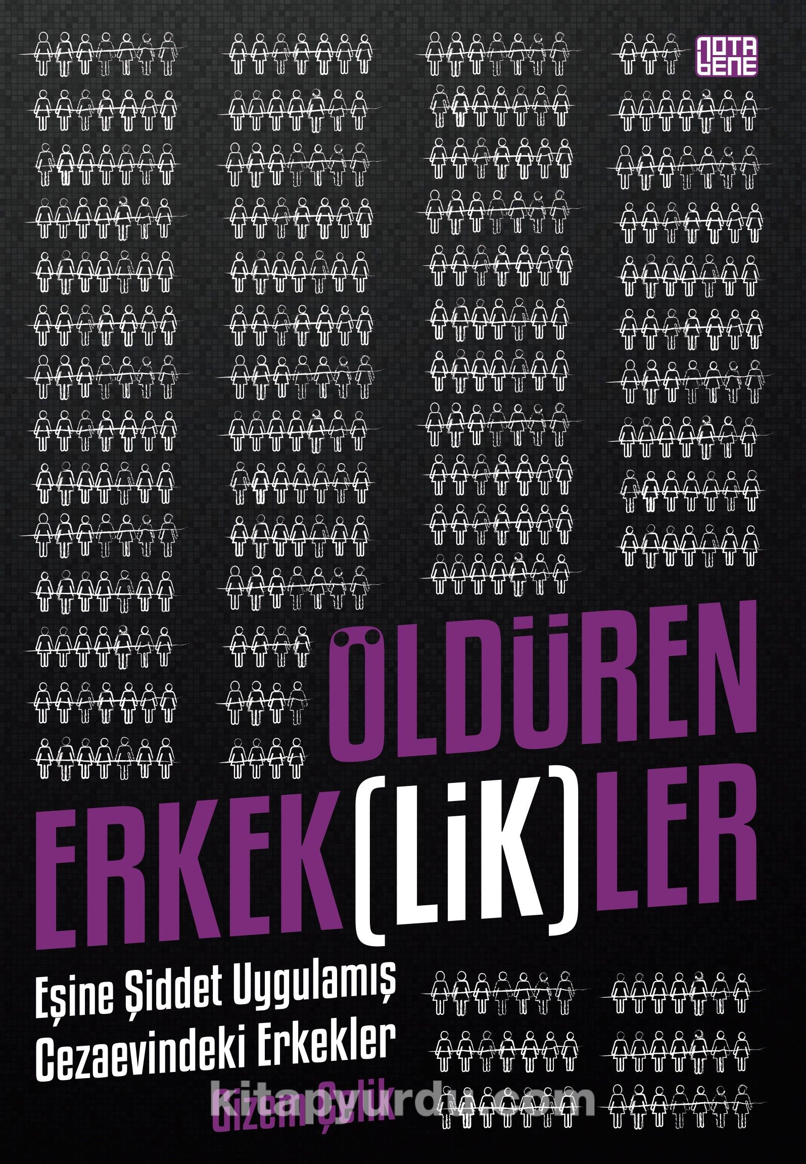 Öldüren Erkeklikler & Eşine Şiddet Uygulamış Cezaevindeki Erkekler