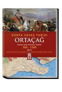 Ortaçağ Dünya Savaş Tarihi (500-1500) Cilt:1