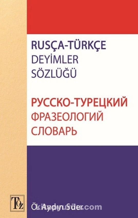 Rusça Türkçe Deyimler Sözlüğü