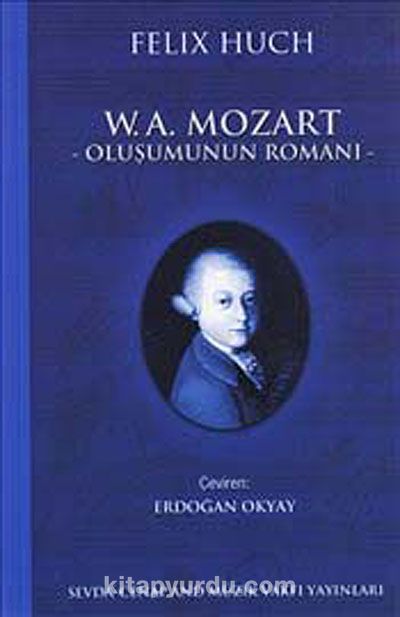 W. A. Mozart Oluşumunun Romanı