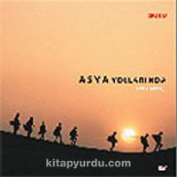 Asya Yollarında